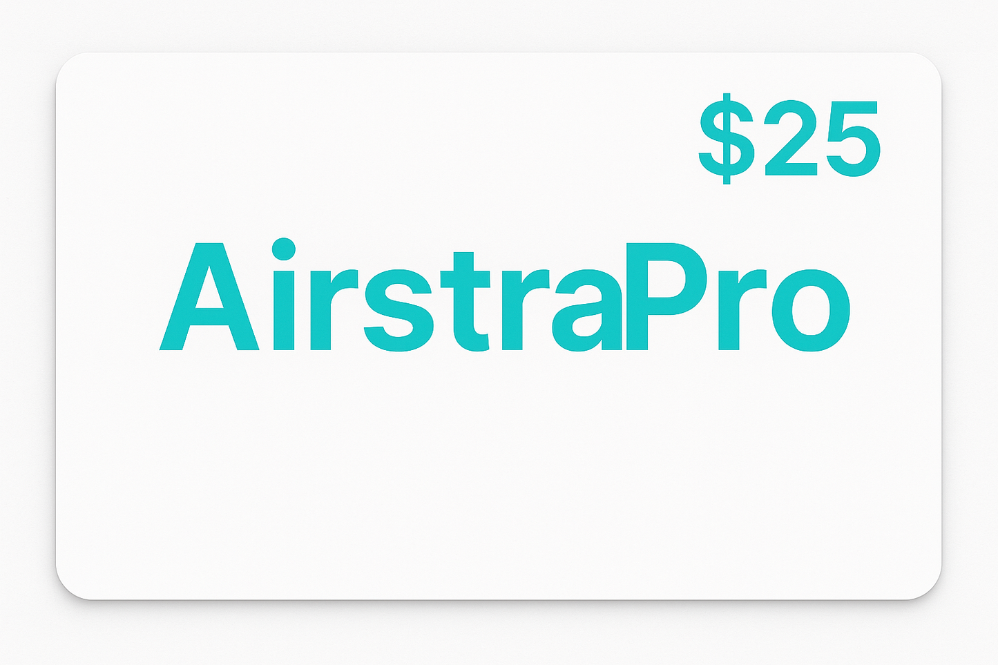 Airstra Pro $25 Gift Card